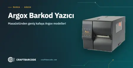 Argox Barkod Yazıcı — Masaüstünden geniş kafaya Argox modelleri