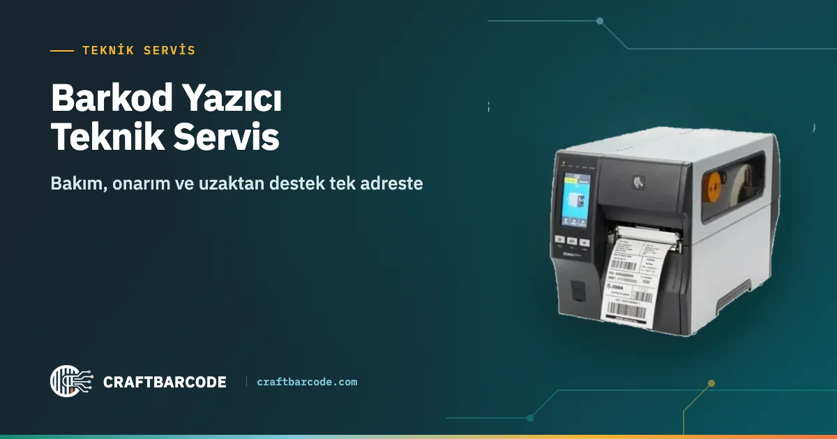 Barkod Yazıcı Teknik Servis — Bakım, onarım ve uzaktan destek tek adreste