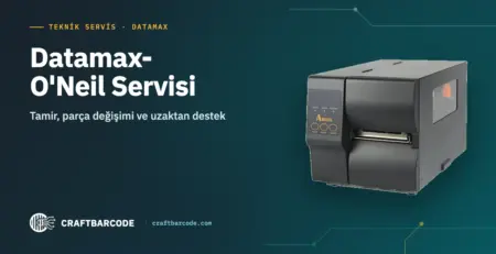 Datamax-O'Neil Servisi — Tamir, parça değişimi ve uzaktan destek