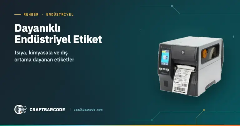 Dayanıklı Endüstriyel Etiket: Isı, Kimyasal ve Dış Ortam