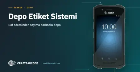 Depo Etiket Sistemi — Raf adresinden sayıma barkodlu depo