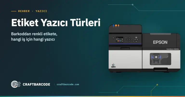 Etiket Yazıcı Türleri: Barkod, Renkli, Taşınabilir