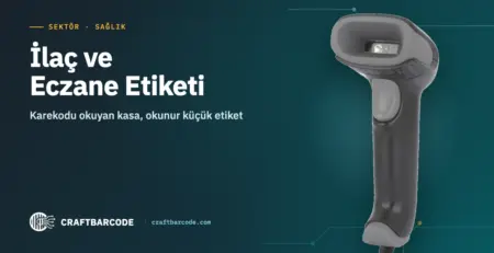 İlaç ve Eczane Etiketi — Karekodu okuyan kasa, okunur küçük etiket