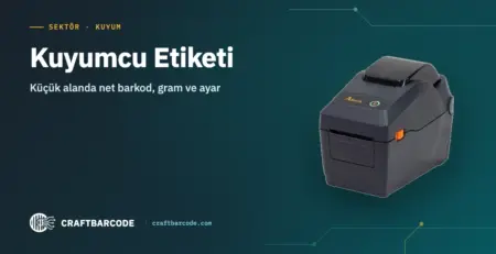 Kuyumcu Etiketi — Küçük alanda net barkod, gram ve ayar