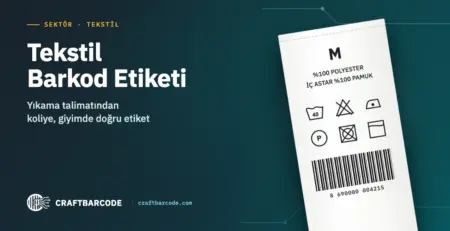 Tekstil Barkod Etiketi — Yıkama talimatından koliye, giyimde doğru etiket