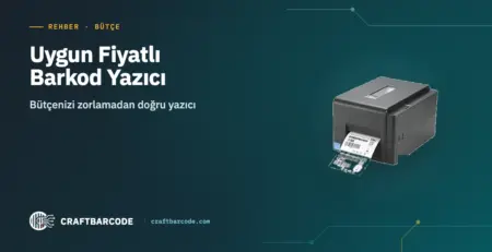 Uygun Fiyatlı Barkod Yazıcı — Bütçenizi zorlamadan doğru yazıcı