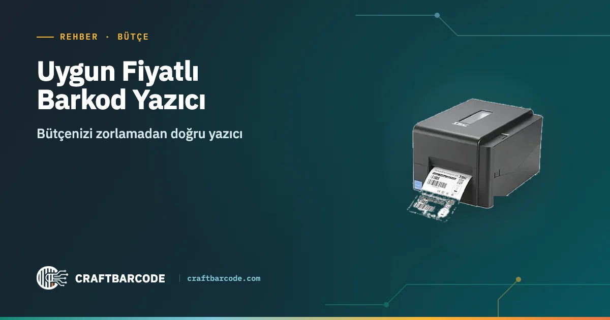 Uygun Fiyatlı Barkod Yazıcı — Bütçenizi zorlamadan doğru yazıcı